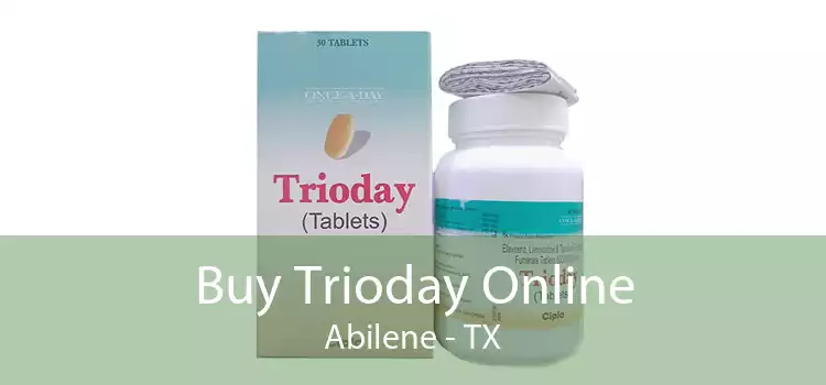 Buy Trioday Online Abilene - TX