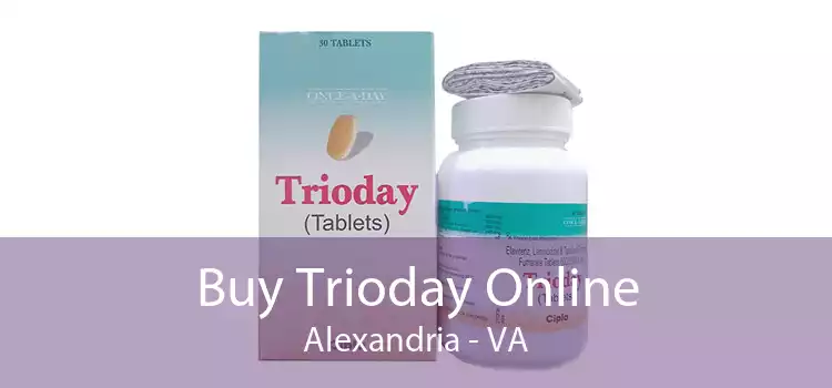 Buy Trioday Online Alexandria - VA