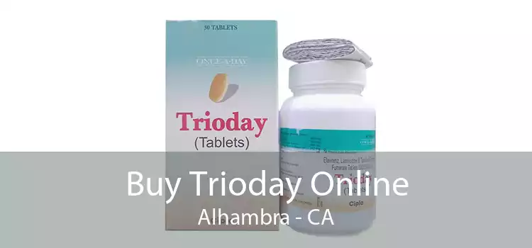 Buy Trioday Online Alhambra - CA