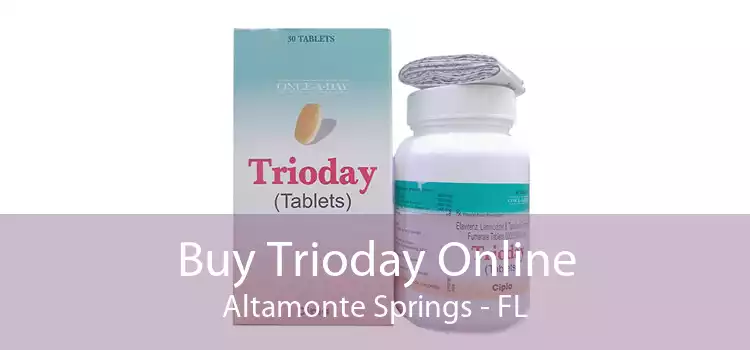 Buy Trioday Online Altamonte Springs - FL