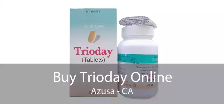 Buy Trioday Online Azusa - CA