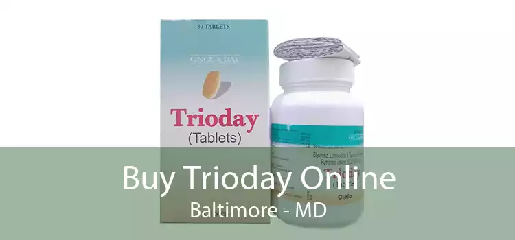 Buy Trioday Online Baltimore - MD