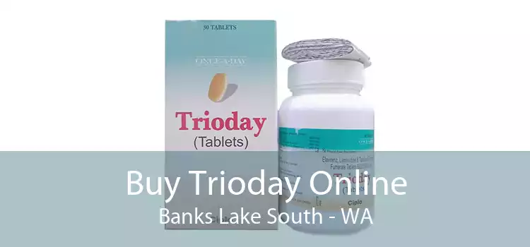 Buy Trioday Online Banks Lake South - WA