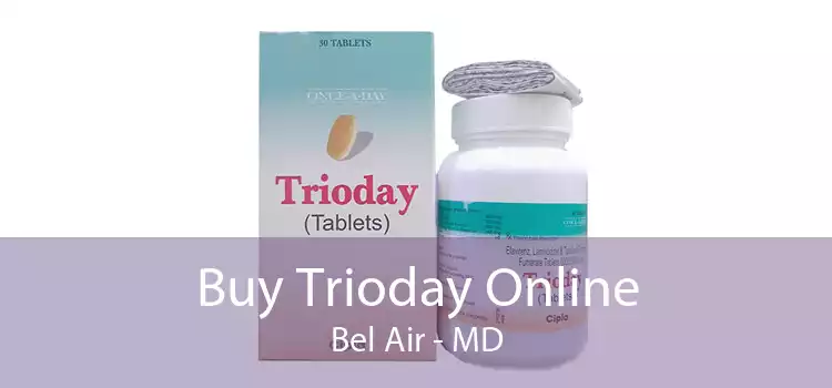 Buy Trioday Online Bel Air - MD