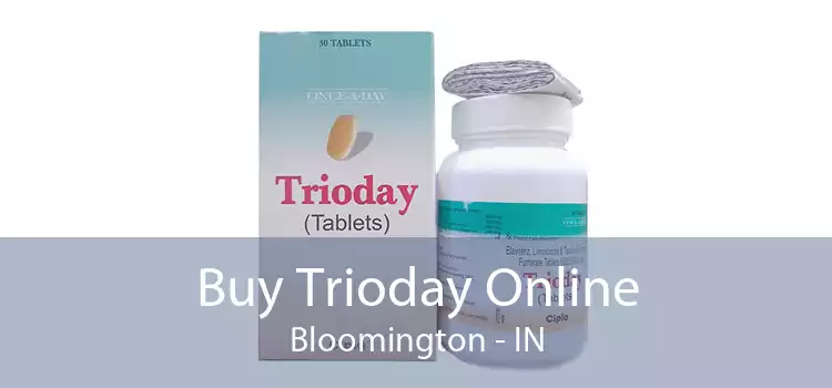 Buy Trioday Online Bloomington - IN