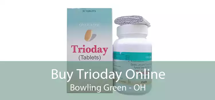 Buy Trioday Online Bowling Green - OH