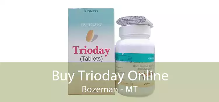 Buy Trioday Online Bozeman - MT