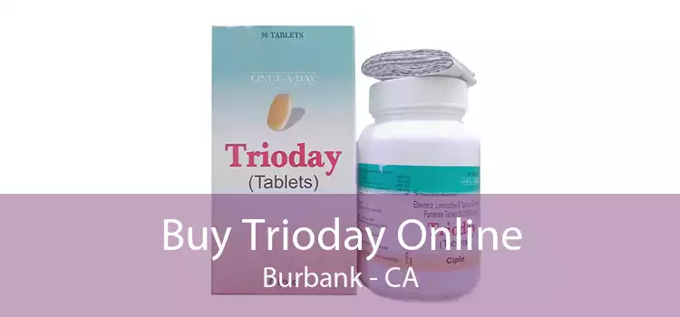 Buy Trioday Online Burbank - CA