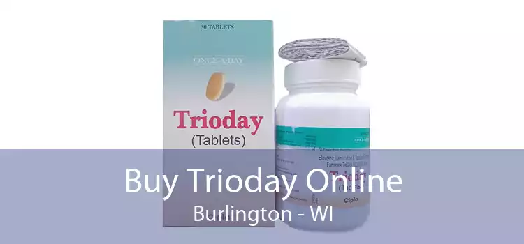 Buy Trioday Online Burlington - WI