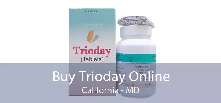 Buy Trioday Online California - MD