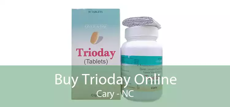 Buy Trioday Online Cary - NC
