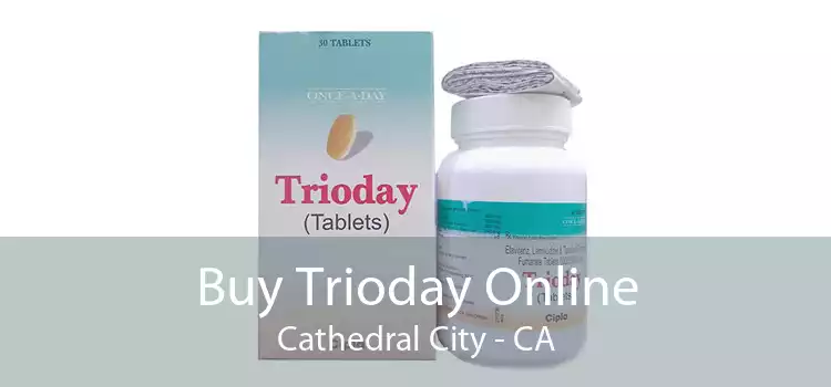 Buy Trioday Online Cathedral City - CA