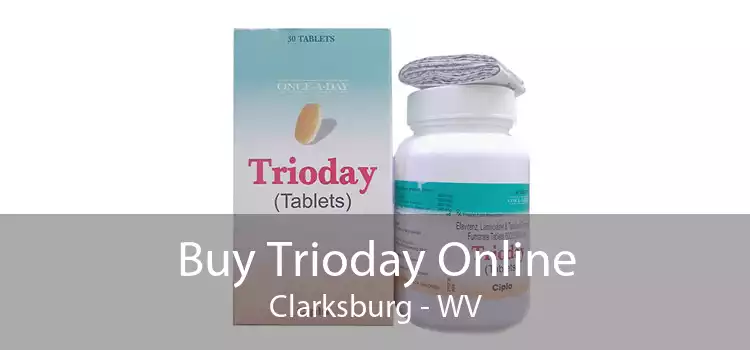 Buy Trioday Online Clarksburg - WV
