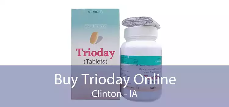 Buy Trioday Online Clinton - IA