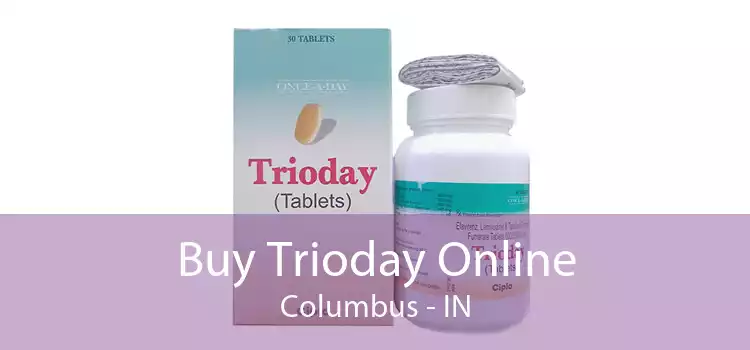 Buy Trioday Online Columbus - IN