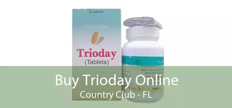 Buy Trioday Online Country Club - FL