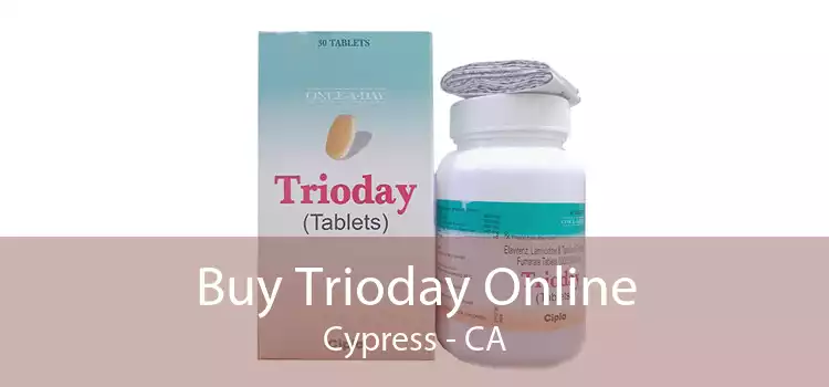 Buy Trioday Online Cypress - CA