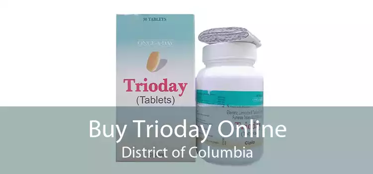 Buy Trioday Online District of Columbia